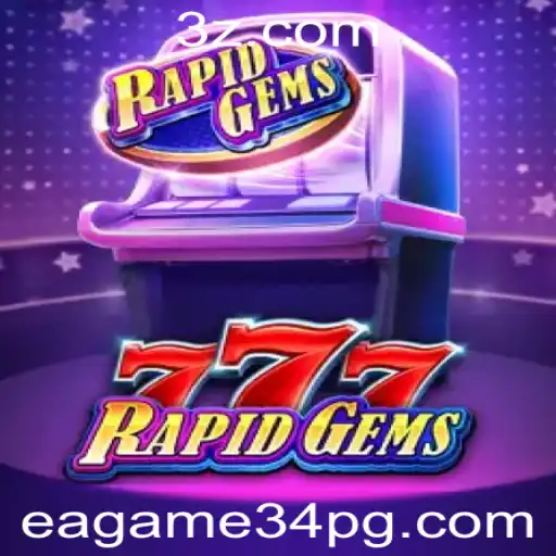Descubra Tudo Sobre RapidGems777: Um Jogo Envolvente e Vibrante